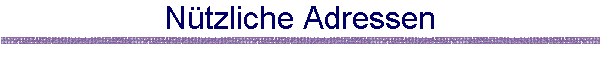 N�tzliche Adressen