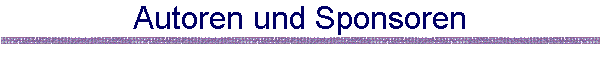Autoren und Sponsoren